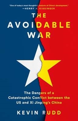 Avoidable War: The Dangers of a Catastrophic Conflict between the US and Xi Jinping's China Book Cover