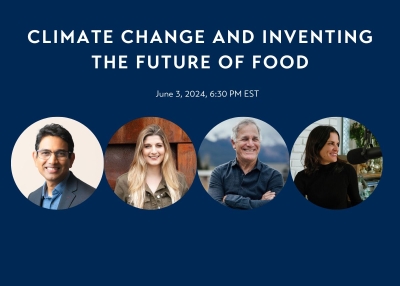 Climate Change and Inventing the Future of Food